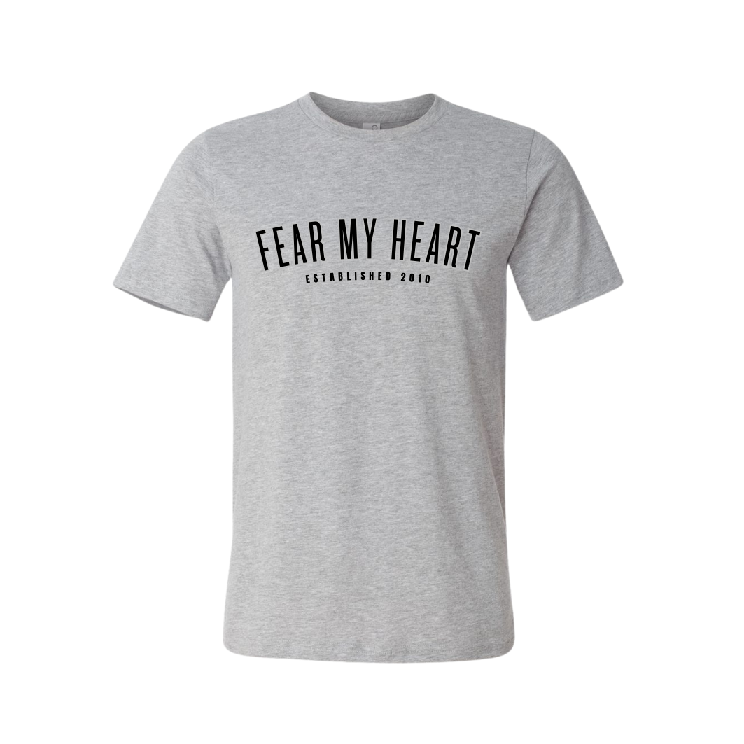 Fear My Heart T-shirt - Est. 2010